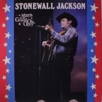 Stonewall Jackson - Star Of The Grand Ole Opry